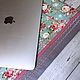 Чехол для MacBook-ноутбук (handmade) Амели 25x33 см. Чехол. YevGeniya. Ярмарка Мастеров.  Фото №6
