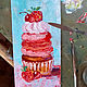 Painting Cupcake Oil 10 X 20 Cardboard Berries Dessert Still Life Kitchen. Pictures. matryoshka (azaart). Online shopping on My Livemaster.  Фото №2