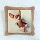 Pillow with Chihuahua Hua dog. Gift to buy. Pillow. Workshop for dogs and cats. Online shopping on My Livemaster.  Фото №2