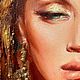 "Нектар" Картина маслом Портрет девушки Золото. Картины. Елизавета Яшина. Ярмарка Мастеров.  Фото №5