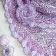 Crocheted shawl ' Lilac'. Shawls. Lena Aseeva Knit and Felt. My Livemaster. Фото №5