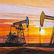  Добыча нефти. Картины. Сообщество художников LegacyArt. Интернет-магазин Ярмарка Мастеров.  Фото №2