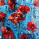 Oil painting abstract flowers red poppies as a gift. Pictures. irrinartgallary. Online shopping on My Livemaster.  Фото №2