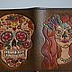 Калавера, праздник смерти, мексиканский праздник, Dia de Muertos, изделие из кожи, обложка на паспорт, обложка на автодокументы