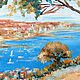 Картина маслом " В моих мечтах ... Antibes. Cote D"Azur". Картины. Olya (dreamland-oz). Интернет-магазин Ярмарка Мастеров.  Фото №2