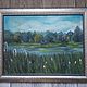 Oil painting of the Alozha River. Pictures. Nardetum (Naradostvam). Online shopping on My Livemaster.  Фото №2