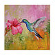 Oil painting hummingbird bird ' Flutter of wings', Pictures, Belorechensk,  Фото №1