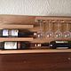 Shelf for wine. Shelves. WOODKITA. My Livemaster. Фото №5
