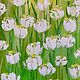 Oil painting with delicate white flowers. White tulips. Pictures. Zabaikalie. Online shopping on My Livemaster.  Фото №2