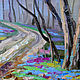 Oil painting Spring in the forest. Pictures. Dubinina Ksenya. Online shopping on My Livemaster.  Фото №2