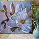 Pintura al óleo flores ' Rama de Magnolia'. Pictures. Buenas pinturas de Irina Belozerova. Ярмарка Мастеров.  Фото №4