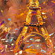 Oil painting on canvas, 35/45. The Magic Of Paris! Eiffel tower. Pictures. Painting gallery of Metsenatova Val. Online shopping on My Livemaster.  Фото №2