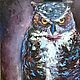 The author's oil painting of a Mystical owl, Pictures, St. Petersburg,  Фото №1