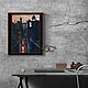 Order Paintings: night city landscape urban blue LONELY WINDOW. pictures & decor of TanyaSeptember. Livemaster. . Pictures Фото №3