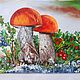 Картина грибы, Картины, Санкт-Петербург,  Фото №1