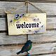 Welcome,welcome, sign on the door, Signs1, Novosibirsk,  Фото №1