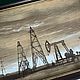 Картина про нефть, нефтью "Нефтянка". Картины. artpetroleum. Ярмарка Мастеров.  Фото №5