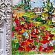 Картина маслом Прованс в рамке пейзаж с маками 22/30 см. Картины. Анна Кривцова. Ярмарка Мастеров.  Фото №9