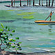 Order Oil painting Lake Sukko. Dubinina Ksenya. Livemaster. . Pictures Фото №3
