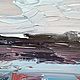 Текстурные картины Фактурная абстракция маслом на холсте. Картины. Картины маслом Творческая мастерская. Ярмарка Мастеров.  Фото №11