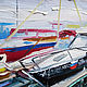 Oil painting Berth. Yacht. Pictures. Dubinina Ksenya. Online shopping on My Livemaster.  Фото №2