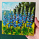 Lupine Oil Painting Cardboard 15 x 15 Wildflowers Summer Landscape Garden. Pictures. matryoshka (azaart). My Livemaster. Фото №5