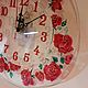 Настенные часы Красные розы. Часы классические. Нина. Интернет-магазин Ярмарка Мастеров.  Фото №2