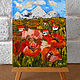 Color Field of Poppy flowers small oil painting impasto palette knife. Pictures. Art Gallery by Natlya Zhdanova. My Livemaster. Фото №4