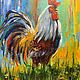 Cock oil painting. Picture with cock, Pictures, Kemerovo,  Фото №1