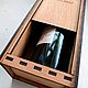 Деревянная коробка для вина. Бутылки свадебные. Workroom Wood (Роман). Интернет-магазин Ярмарка Мастеров.  Фото №2