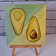 Avocado oil painting, Pictures, Moscow,  Фото №1