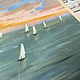 'The wind breathes into the sails' pastel painting, sea, landscape. Pictures. Nadezda Perova. My Livemaster. Фото №4