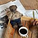 Мишка Тедди ... утренний кофе... (из серии из серии saisons parisien), Мишки Тедди, Ярославль,  Фото №1