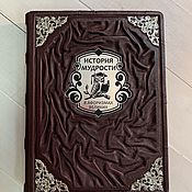 Сувениры и подарки handmade. Livemaster - original item The History of wisdom in the aphorisms of the great (gift leather book). Handmade.