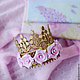 Корона для маленькой принцессы (золотая), Диадемы, Москва,  Фото №1