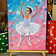 Painting Ballerina Acrylic Young Ballerina 18 x 24 Canvas. Pictures. matryoshka (azaart). My Livemaster. Фото №5