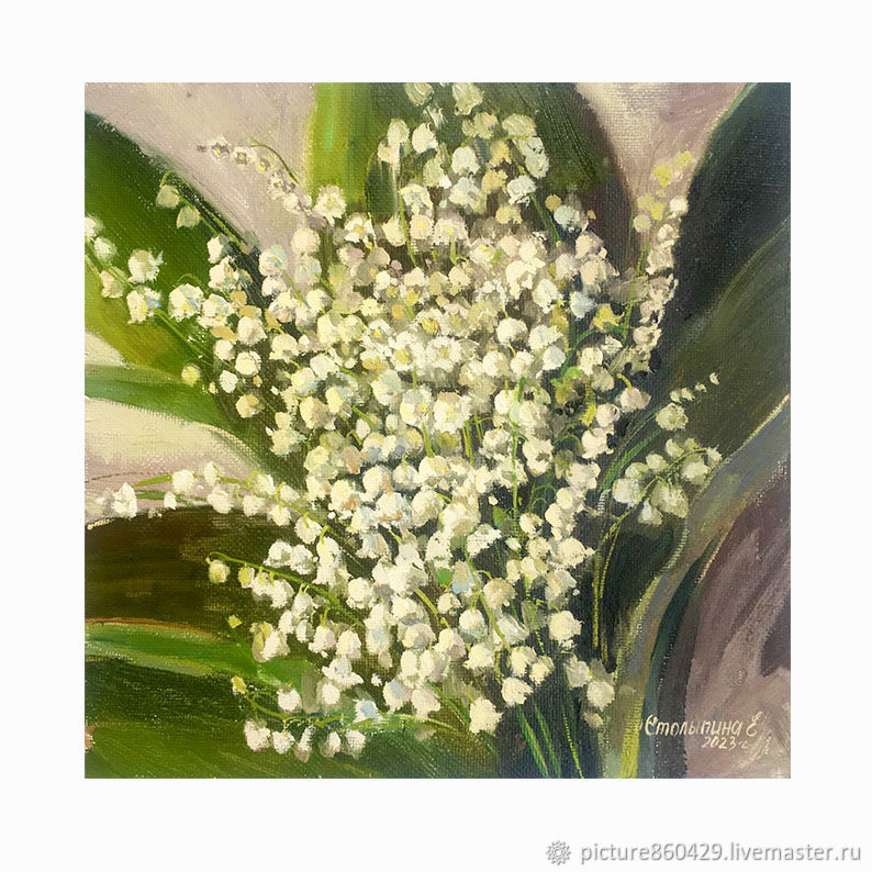 Картина маслом Ландыши, картина с цветами купить в интернет-магазине ...