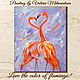 Oil painting on canvas. Love the color Flamingo. Pictures. Painting gallery of Metsenatova Val. Online shopping on My Livemaster.  Фото №2