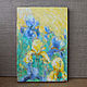 Order Painting 'Solar irises', 30-20 cm. Zhanne Shepetova. Livemaster. . Pictures Фото №3