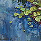 White Water Lilies - Pond flowers  Impasto Original Oil painting. Pictures. ValArtGallery (valartgallery). Online shopping on My Livemaster.  Фото №2