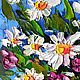Oil painting of Chamomile! miniature, flowers. Pictures. Arthelenkey (earthelenkey). My Livemaster. Фото №4