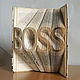 BOSS-подарок директору,подарок руководителю,подарок шефу,подарок BOSS. Именные сувениры. HomeArtHandmade. Интернет-магазин Ярмарка Мастеров.  Фото №2