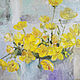 Yellow flowers and a bird, oil painting on canvas, pastel colors. Pictures. myfoxyart (MyFoxyArt). My Livemaster. Фото №5