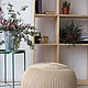 Вязаный пуф Beige Superpuff. Пуфы и пуфики. Superpuff. Ярмарка Мастеров.  Фото №4