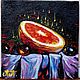 Miniature oil painting 'Sunny grapefruit' 10/10, Pictures, Moscow,  Фото №1