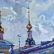  Этюд маслом «Хитровская площадь. Москва». Картины. Елена Шведова Живопись в радость!. Ярмарка Мастеров.  Фото №4