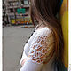 To better visualize the model, click on the photo CUTE-KNIT NAT Onipchenko Fair Masters to Buy a white blouse with lace shoulder
