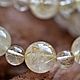 Bead necklace with rutile quartz. Necklace. Beautiful magic stones (silakamnia). My Livemaster. Фото №6