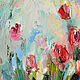 Картина маслом Весна в Голландии цветы тюльпаны красные на холсте. Картины. Картины маслом на холсте. Ursula-f. Интернет-магазин Ярмарка Мастеров.  Фото №2