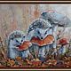  "За грибами" 40х30 х/м. Картины. Art-Ninel  (Нина). Ярмарка Мастеров.  Фото №5
